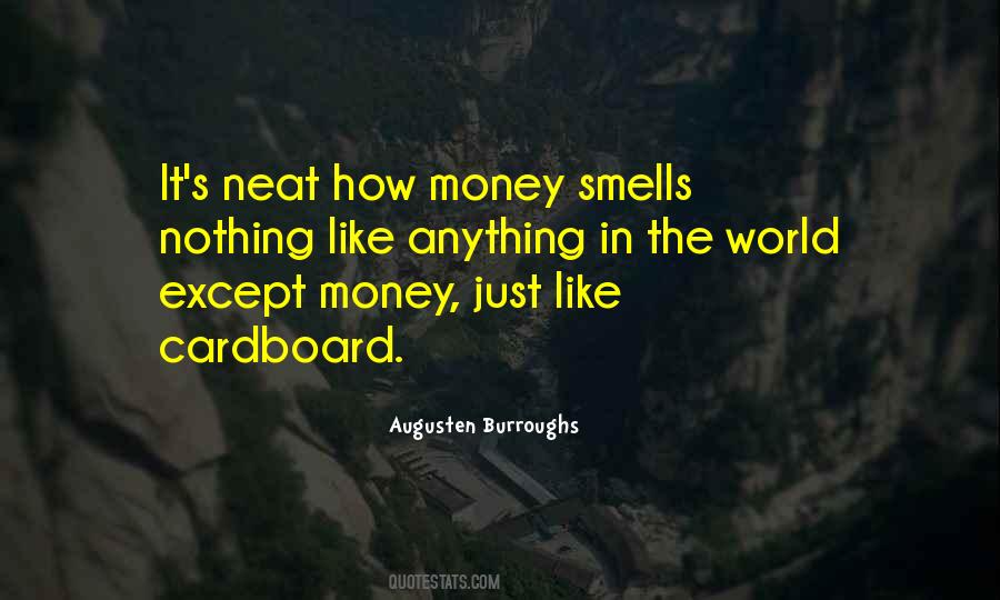 You Could Have All The Money In The World Quotes #159002