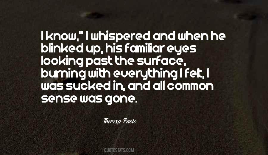 Burning Eyes Quotes #1782729