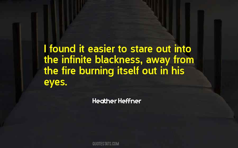 Burning Eyes Quotes #577510