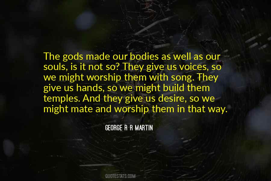 Quotes About Bodies And Souls #1249819
