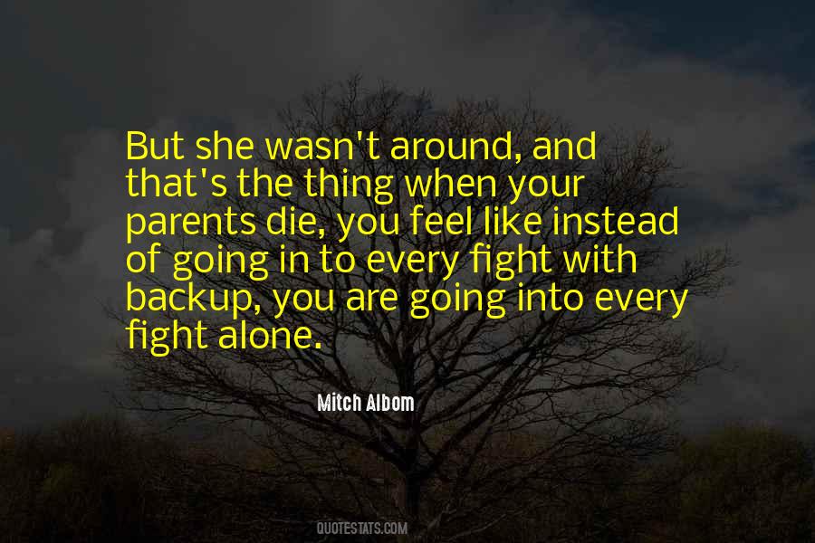 To Die Alone Quotes #639048
