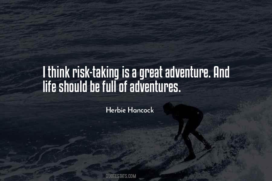 Adventure Risk Quotes #1137417