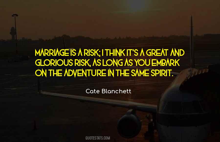 Adventure Risk Quotes #1458750