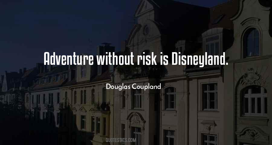 Adventure Risk Quotes #750771