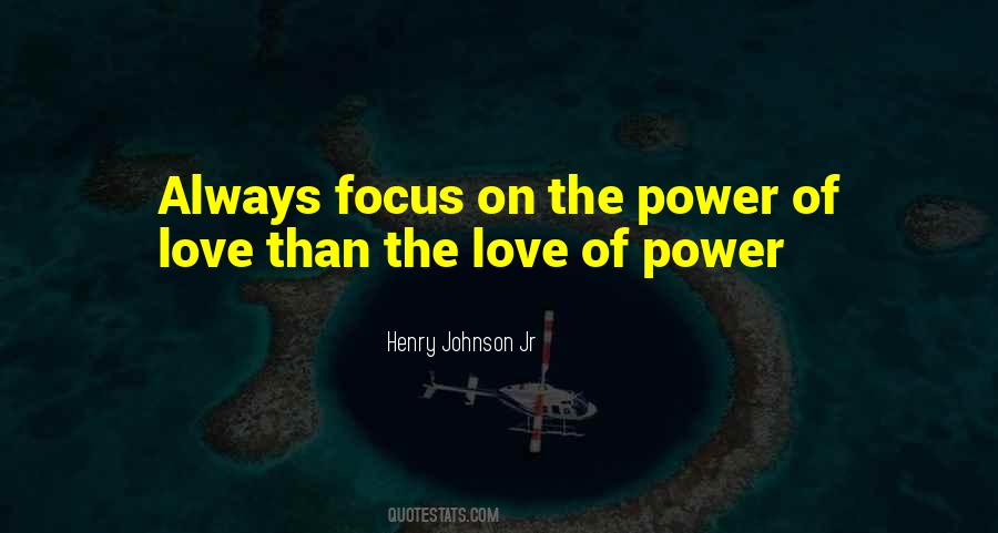 The Power Of Focus Quotes #1170021