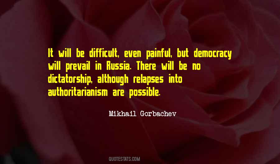 Democracy Will Prevail Quotes #1118842