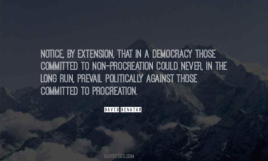 Democracy Will Prevail Quotes #1639743