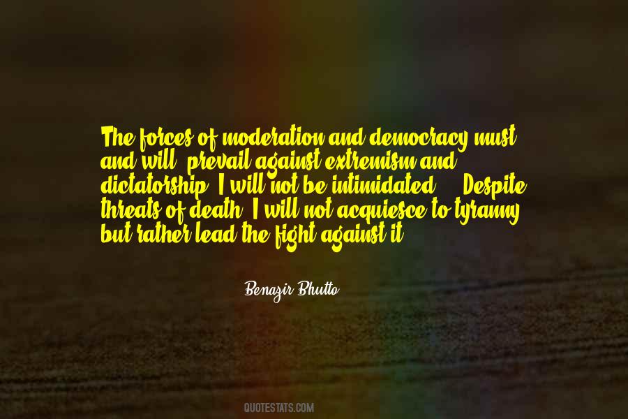 Democracy Will Prevail Quotes #1687366