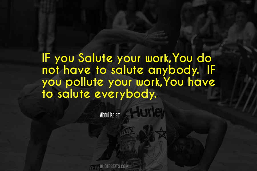 Salute You Quotes #573980