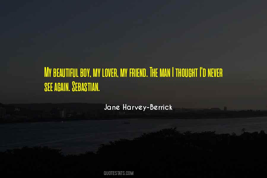 My Friend My Lover Quotes #810344