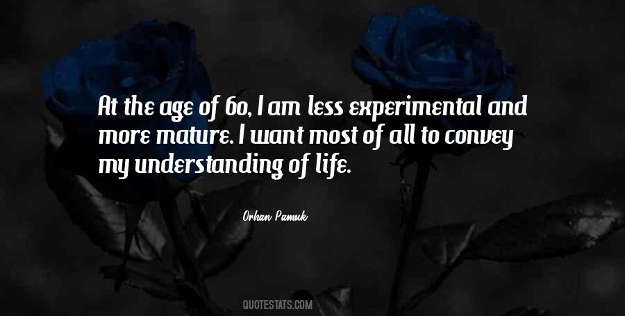 I Am Mature Quotes #1604480