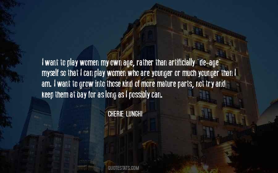 I Am Mature Quotes #1776630