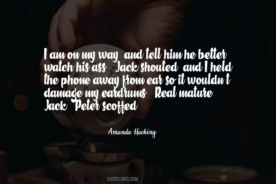 I Am Mature Quotes #473246