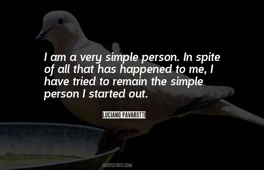 I Am Very Simple Quotes #414893