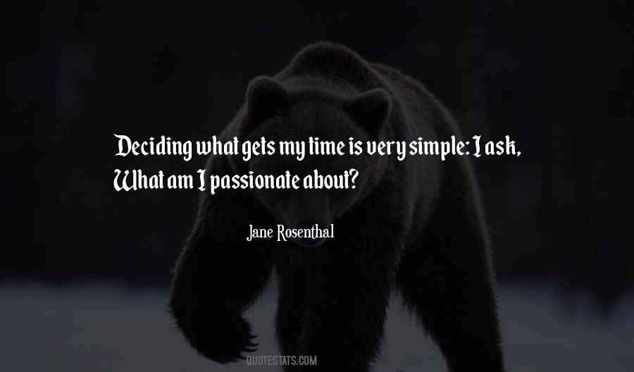 I Am Very Simple Quotes #681421