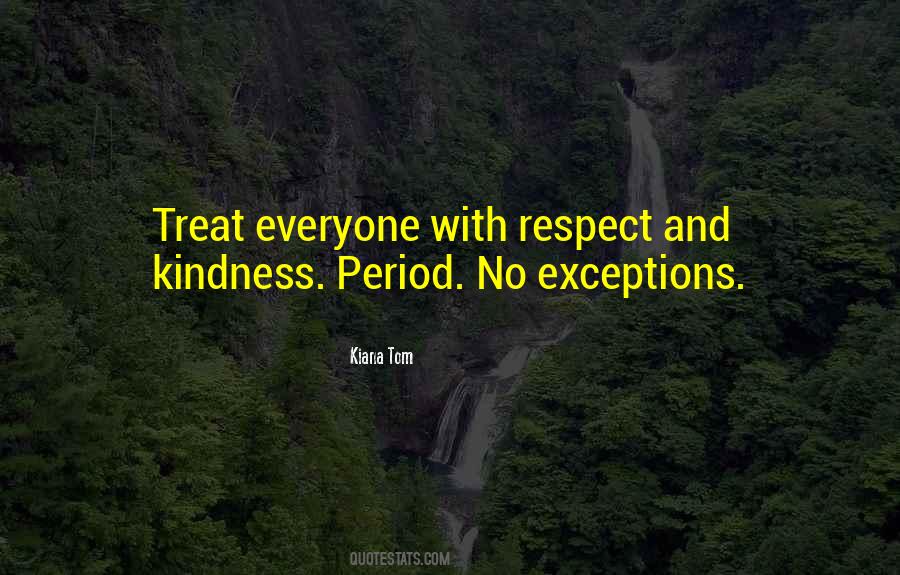 Respect Kindness Quotes #1867542