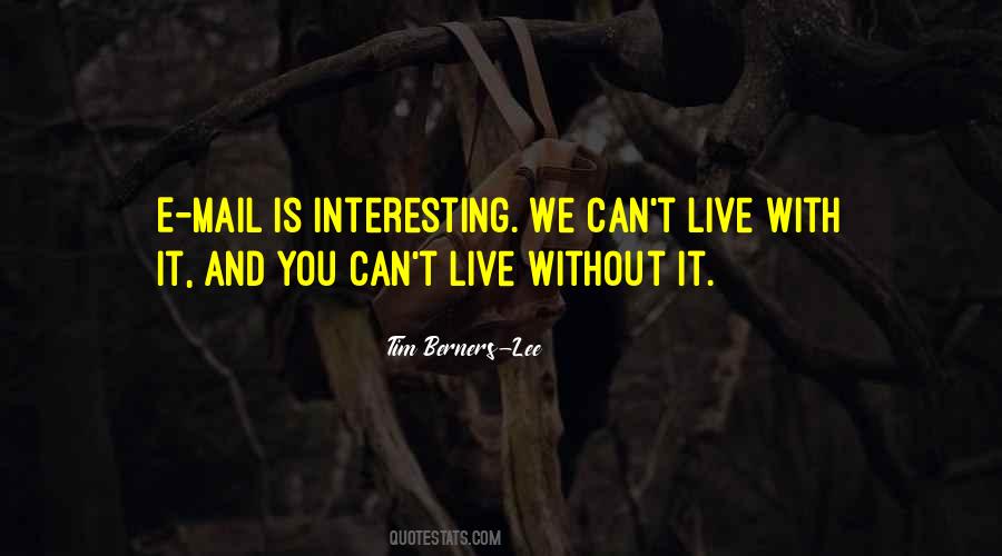 Live Without It Quotes #848009