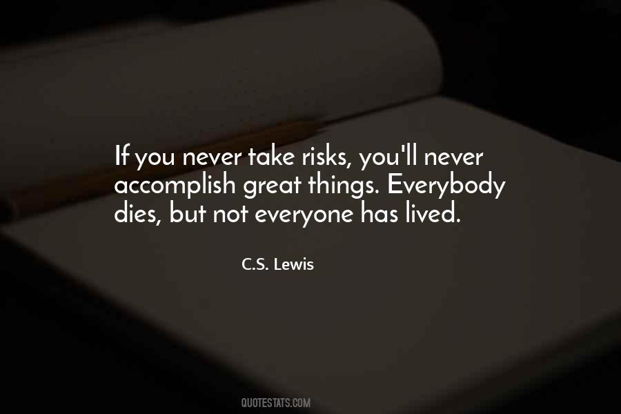 If You Never Take A Risk Quotes #1143584