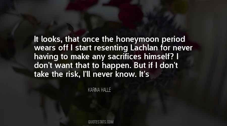 If You Never Take A Risk Quotes #1728524