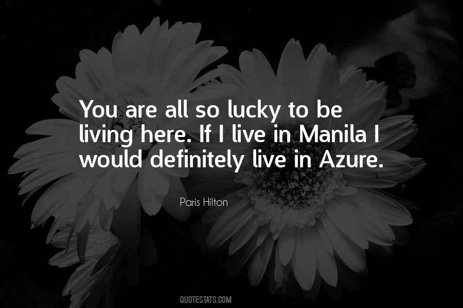 Lucky To Live Here Quotes #1256558