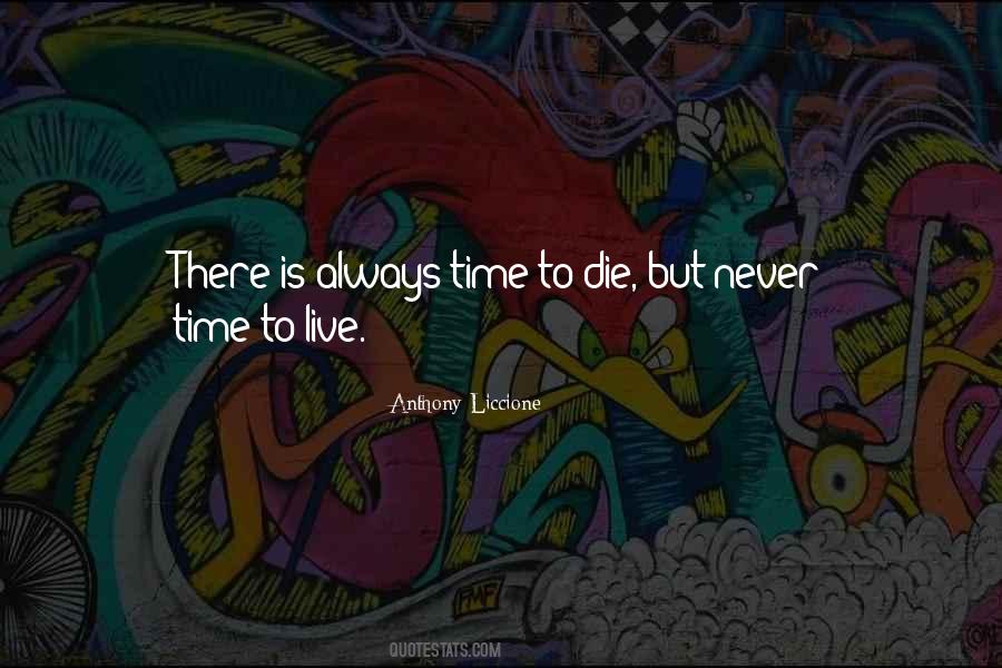 But Never Late Quotes #1306916