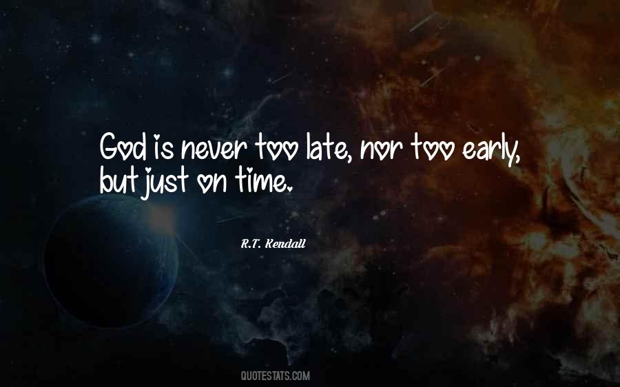 But Never Late Quotes #1824152