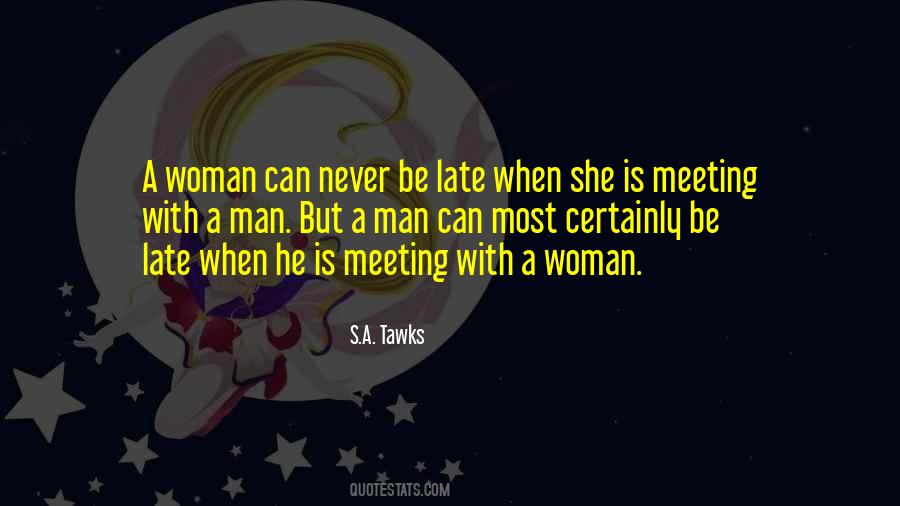But Never Late Quotes #428465