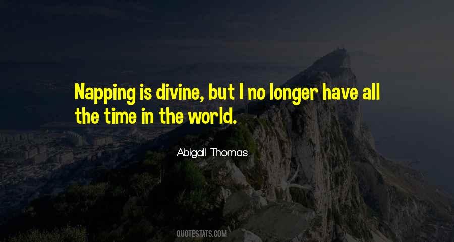 No Longer Have Time Quotes #467059