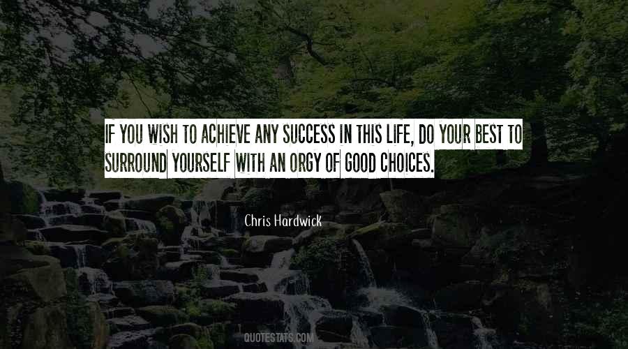 Quotes About Good Choices #1251091