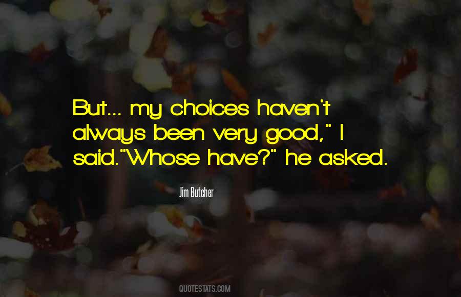 Quotes About Good Choices #132352