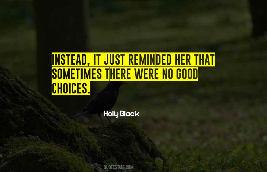 Quotes About Good Choices #1334838