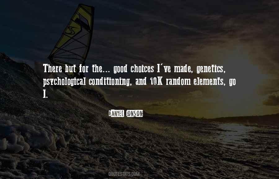 Quotes About Good Choices #217021
