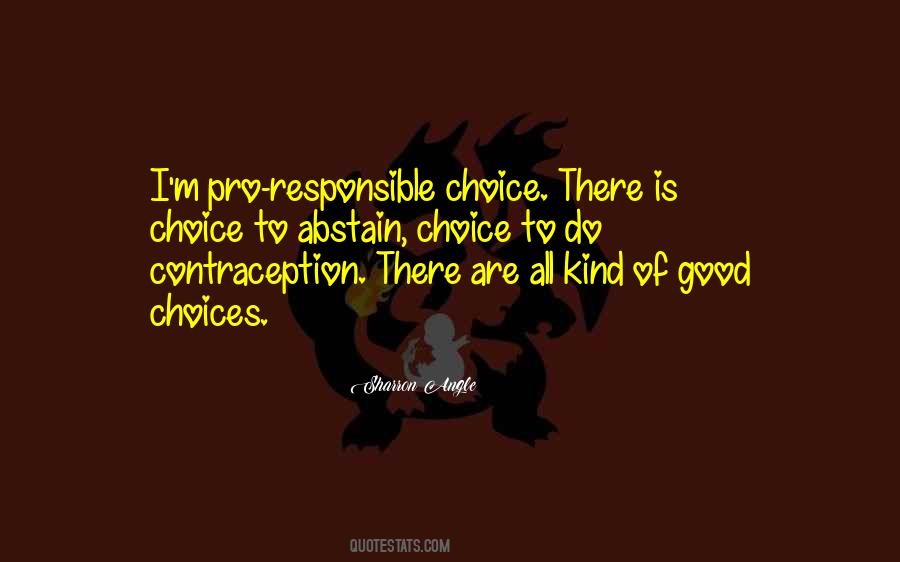 Quotes About Good Choices #284318