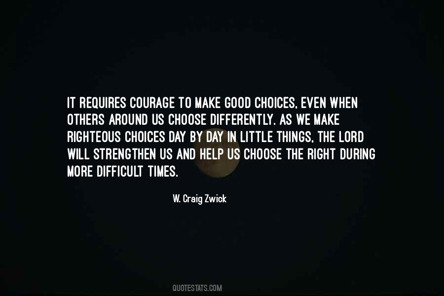 Quotes About Good Choices #904931