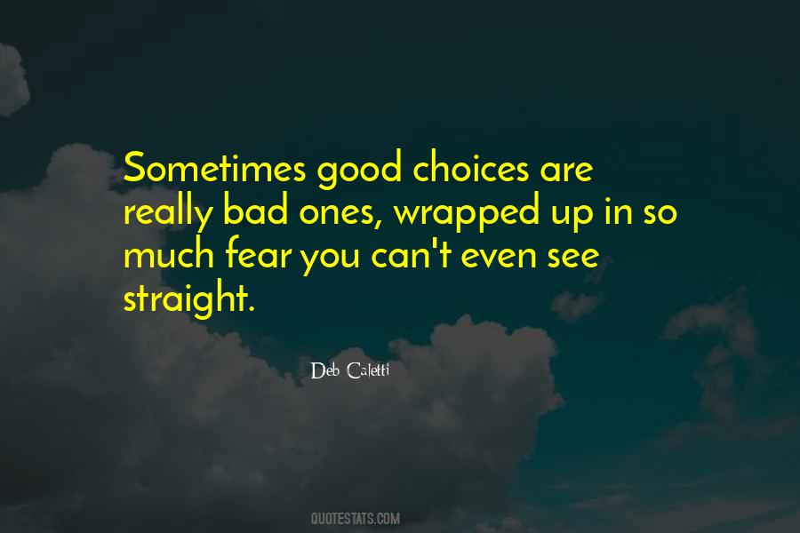Quotes About Good Choices #958448