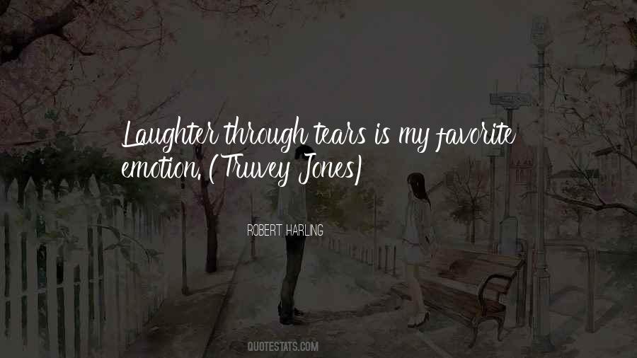 Laughter Tears Quotes #440210