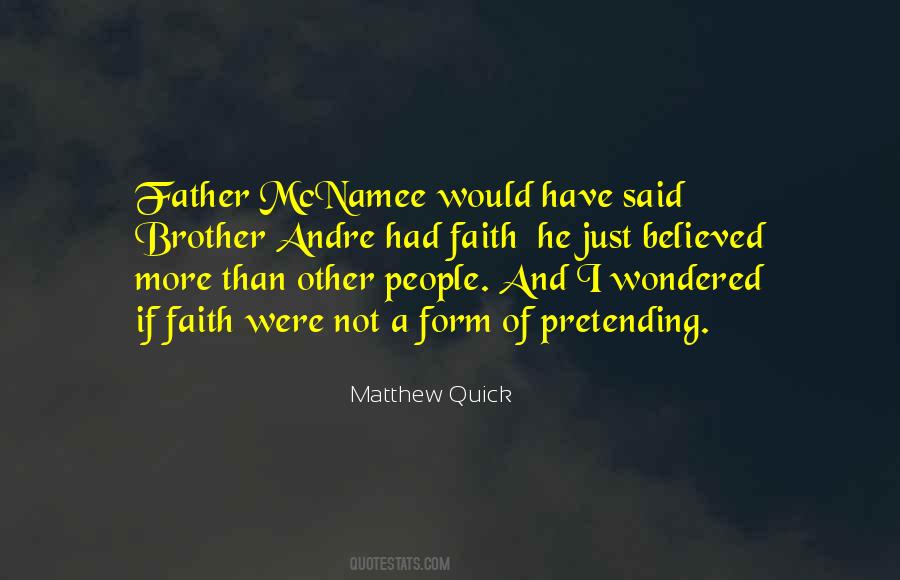 Father Believed In Me Quotes #1210730