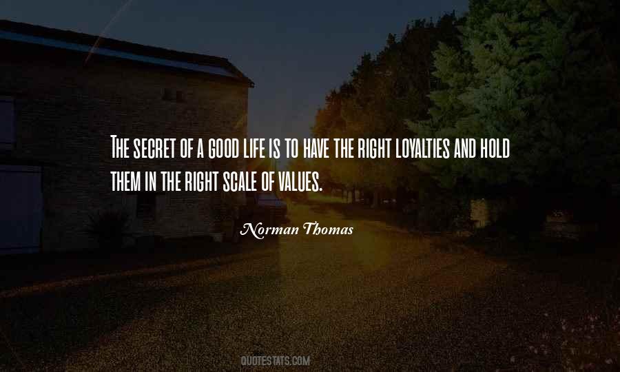 The Secret To A Good Life Quotes #297894