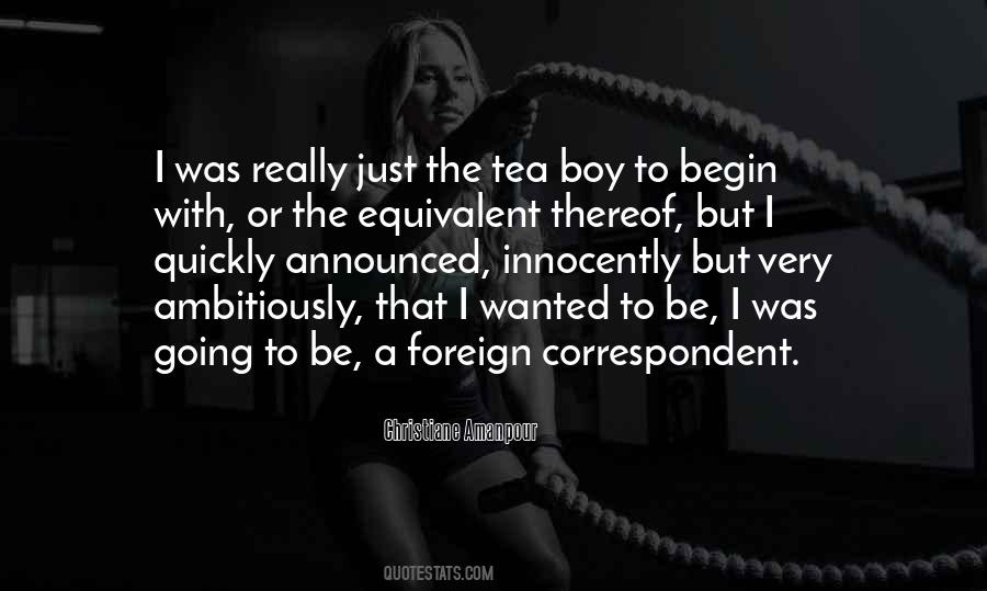Tea Boy Quotes #476799