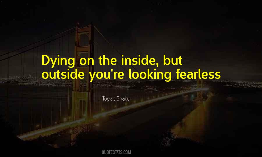 Quotes About The Inside #1833879