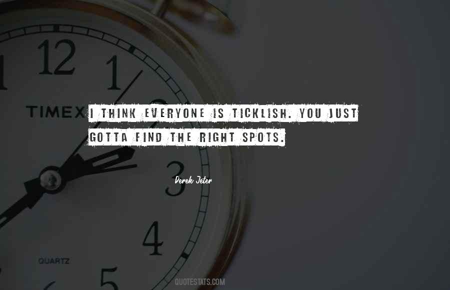 Everyone Is Right Quotes #1628306