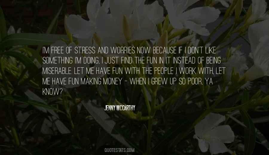 Free Of Stress Quotes #1305891