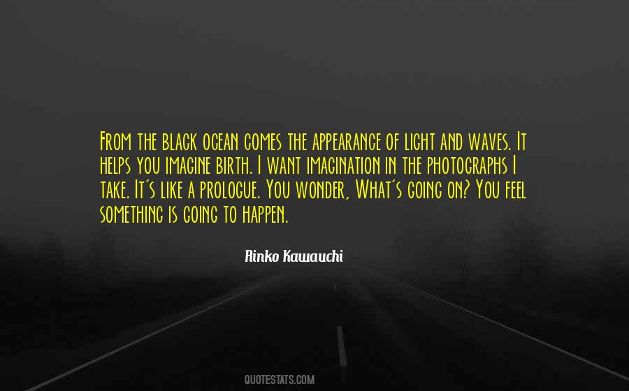 It Comes In Waves Quotes #72973