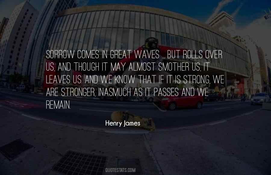 It Comes In Waves Quotes #765802