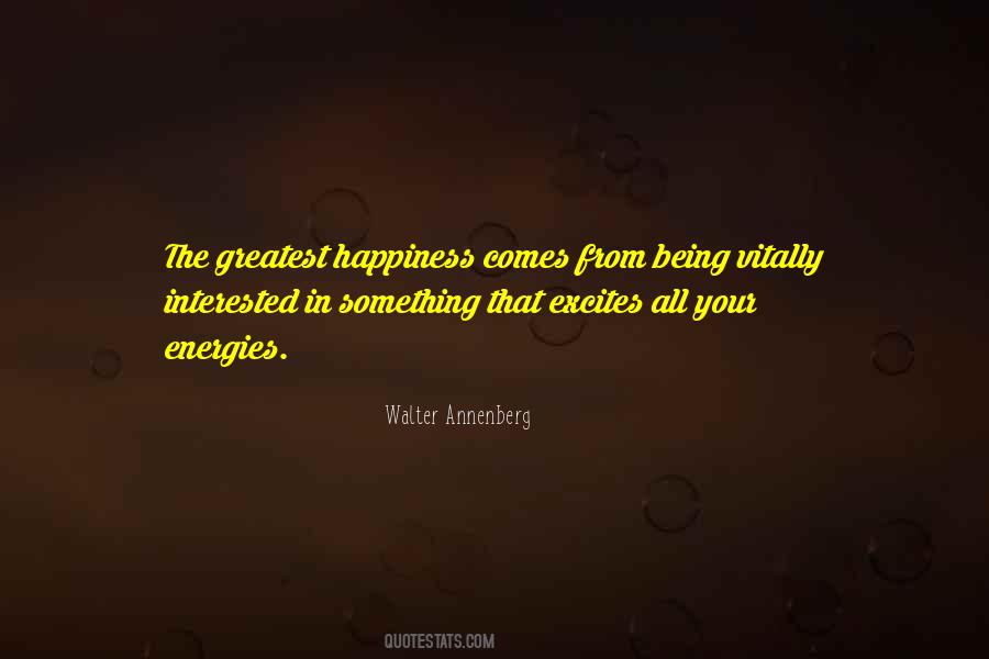 Happiness Comes From Quotes #186908