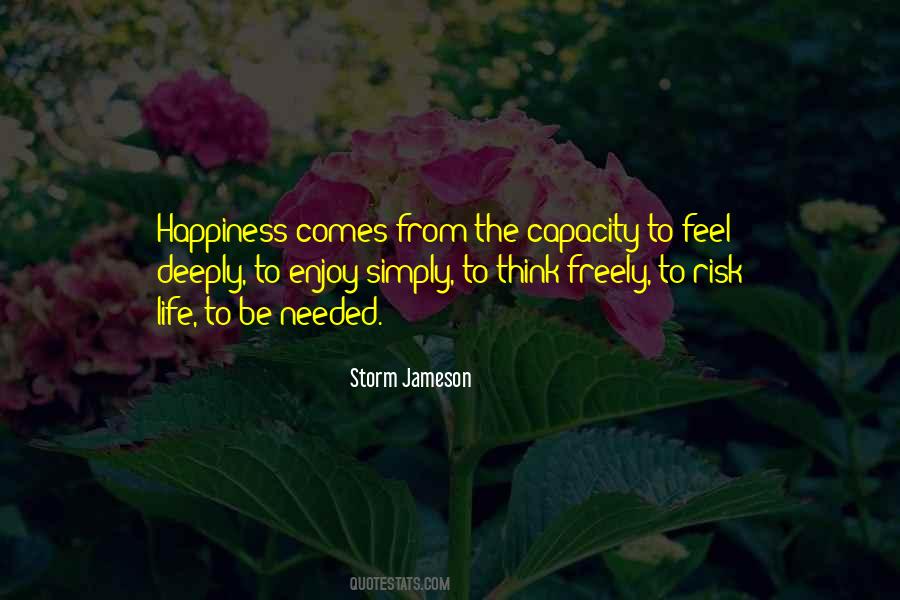 Happiness Comes From Quotes #580668