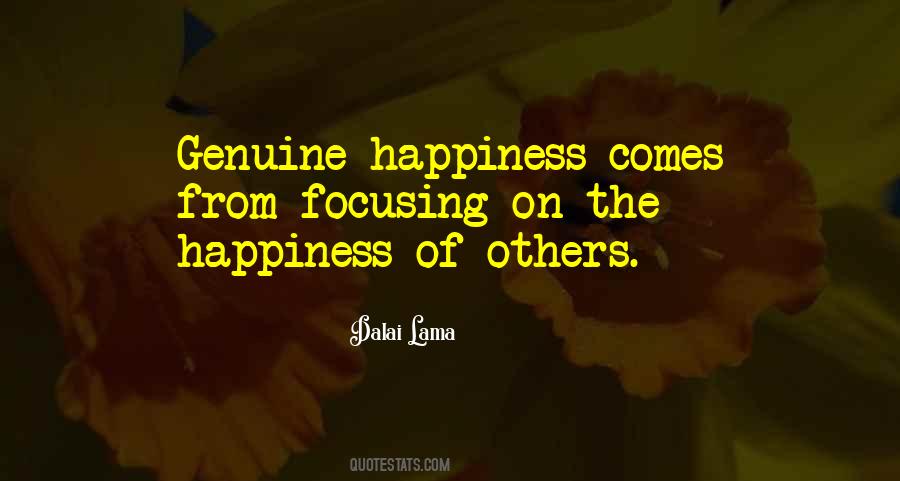 Happiness Comes From Quotes #894886