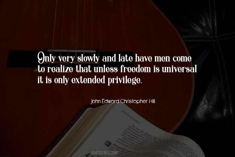 Freedom And Privilege Quotes #1035982
