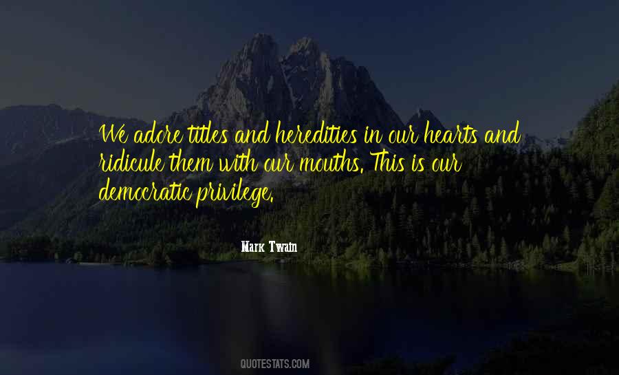 Freedom And Privilege Quotes #1828125