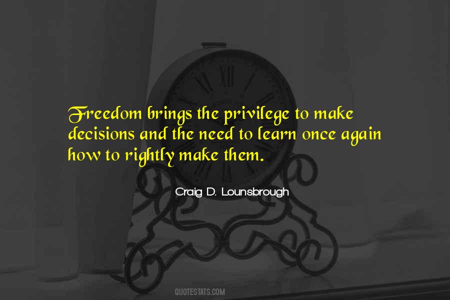 Freedom And Privilege Quotes #1845041